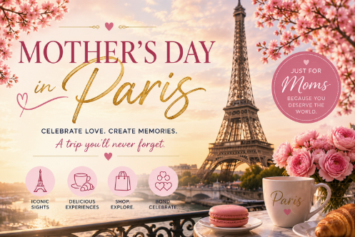 Mother’s Day in Paris trip card featuring the Eiffel Tower, spring blossoms, pastries, and experiences for moms and their loved ones.